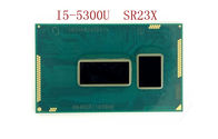 Core I5-5300U SR23X Laptop CPU Processors  , Core I5 Cpu  3MB Cache Up To 2.9GHz